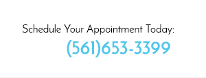 Schedule Your Appointment Today: (561)653-3399