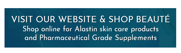 Visit our website and Shop Beauté / shop online for Alastin skin care products and Pharmaceutical Grade Supplements